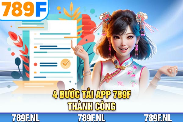 4 bước tải app 789F thành công 4 bước tải app 789F thành công