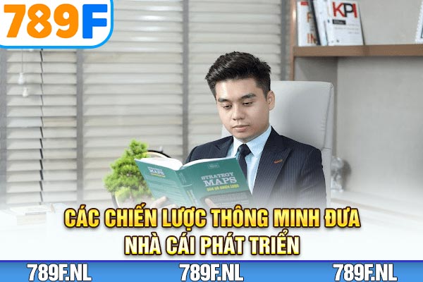 Các chiến lược thông minh đưa nhà cái phát triển