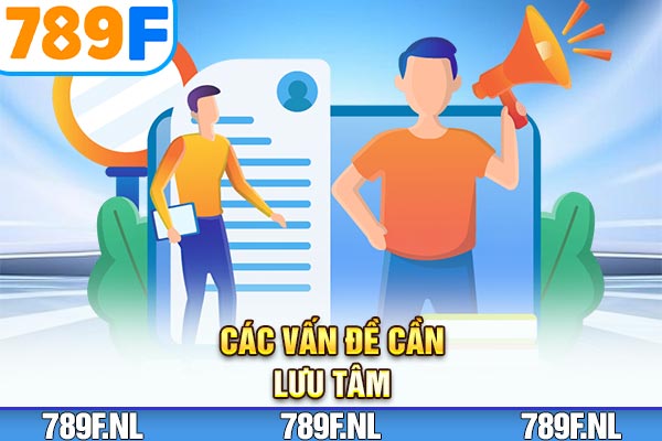 Các vấn đề cần lưu tâm Các vấn đề cần lưu tâm