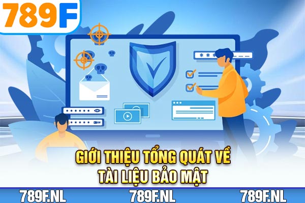 Giới thiệu tổng quát về tài liệu bảo mật Giới thiệu tổng quát về tài liệu bảo mật