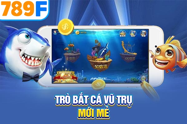 Trò bắt cá vũ trụ mới mẻ Trò bắt cá vũ trụ mới mẻ
